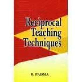 Reciprocal Teaching Techniques by B Padma